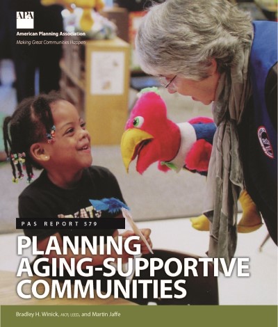 The cover of PAS Report 579, Planning Aging-Supportive Communities