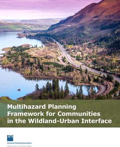 Multihazard Planning for Communities in the Wildland-Urban Interface cover