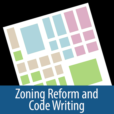 Zoning Reform and Code Writing.