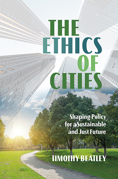 Planning August 2025 The Best Planning Books to Read Right Now The Ethics of Cities: Shaping Policy for a Sustainable and Just Future cover