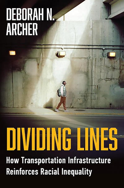 Dividing Lines: How Transportation Infrastructure Reinforces Racial Inequality cover