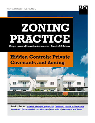 Hidden Controls: Private Covenants and Zoning (Zoning Practice September 2025)