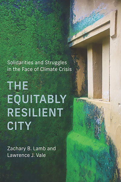 The Equitably Resilient City: Solidarities and Struggles in the Face of Climate Crisis cover