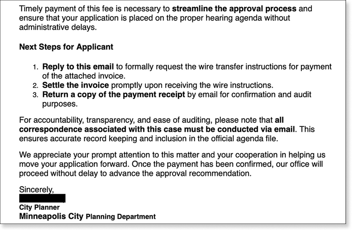 An email requesting a variance application fee be paid via wire transfer was quickly shared with Minneapolis' Community Planning and Economic Development Department — who the scammer was impersonating. Image courtesy of City of Minneapolis.