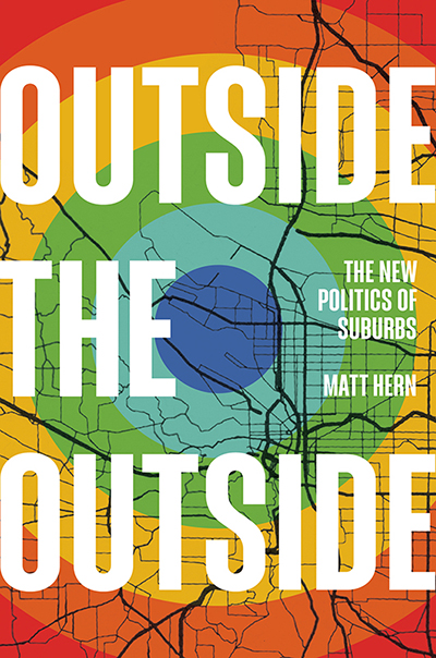 Planning August 2025 The Best Planning Books to Read Right Now Outside the Outside: The New Politics of Suburbs cover