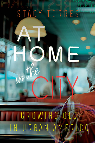Planning August 2025 The Best Planning Books to Read Right Now At Home in the City: Growing Old in Urban America cover
