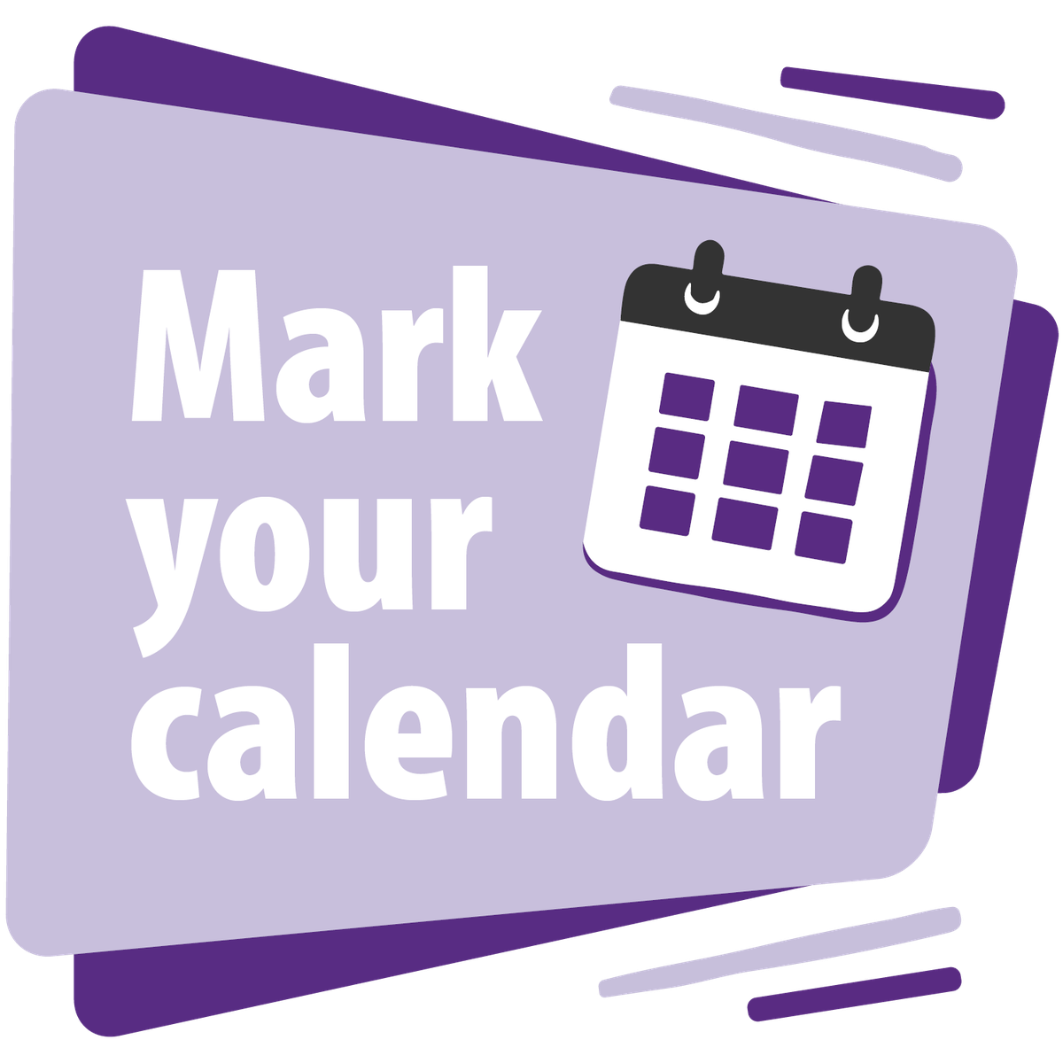 purple and white graphic with a calendar icon that says Mark Your Calendars