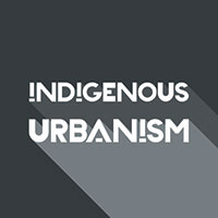 Indigenous Urbanism