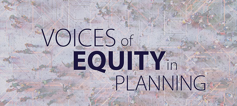 Homepage August 5, 2020 - Voices of Equity in Planning